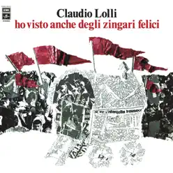 Ho visto anche degli zingari felici - Claudio Lolli