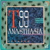 t99 - anasthasia