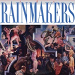 The Rainmakers - Downstream