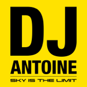 Sky Is the Limit - DJ Antoine