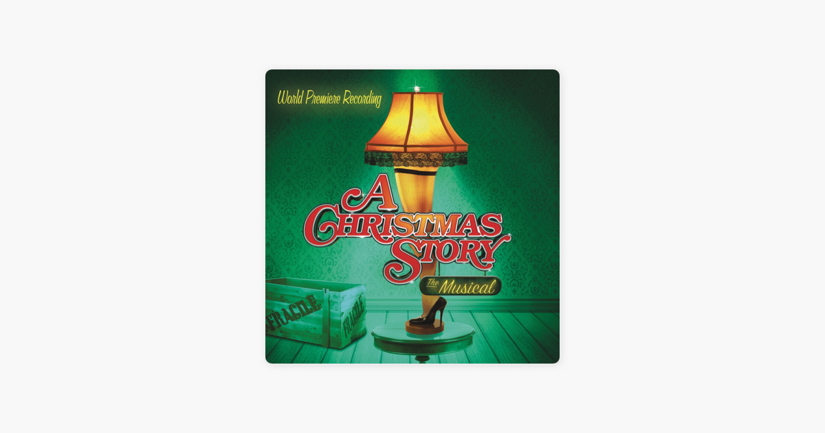 a christmas story the musical by various artists on apple music a christmas story the musical by various artists on apple music