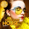 Girls Love House, Vol. 12 - House Collection