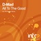 All to the Good - D-Mad lyrics