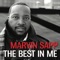 The Best In Me (Radio Version) [Live] - Marvin Sapp lyrics