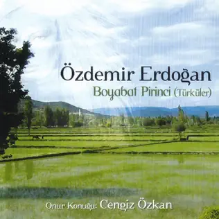 lataa albumi Özdemir Erdoğan - Boyabat Pirinci Türküler