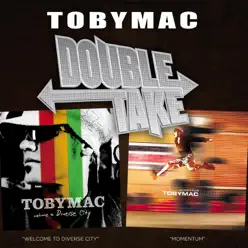 Double Take - TobyMac - tobyMac