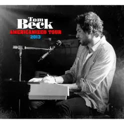 Americanized Tour 2013 - Tom Beck