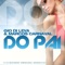 Do Pai (Gio Di Leva & Think Factory Extended) - Gio di Leva & Marcos Carnaval lyrics