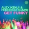 Get Funky (Original Mix) - Alex Kenji & Federico Scavo lyrics