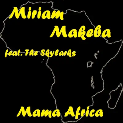 Mama Africa - Miriam Makeba