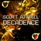 Decadance - Scott Attrill lyrics