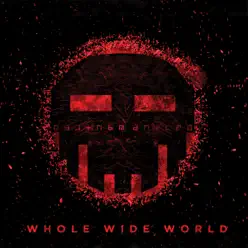 Whole Wide World - Dismantled