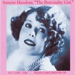 The Personality Girl, Vol. 3, 1926-1928 by Annette Hanshaw album reviews, ratings, credits