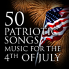 Various Artists - 50 Patriotic Songs: Music for the 4th of July artwork