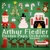 Arthur Fiedler & Boston Pops Orchestra - Rudolph the Red - Nosed Reindeer