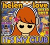 Helen Love - It's My Club