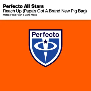 descargar álbum Perfecto All Stars - Reach Up Papas Got A Brand New Pig Bag