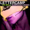 Oh Well (Subrocka Remix) - Single album lyrics, reviews, download
