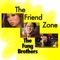 Friend Zone - Fung Brothers lyrics