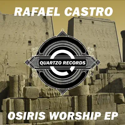 Osiris Worship - Single - Rafael Castro