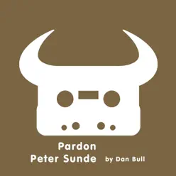 Pardon Peter Sunde - Single - Dan Bull Pardon Peter Sunde - Single - Dan Bull