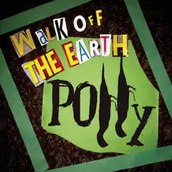 Polly - Single - Walk Off The Earth