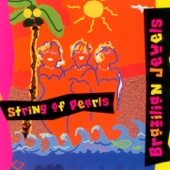 String of Pearls - Love Is the Seventh Wave