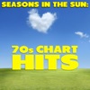 Seasons in the Sun - 70's Chart Hits artwork