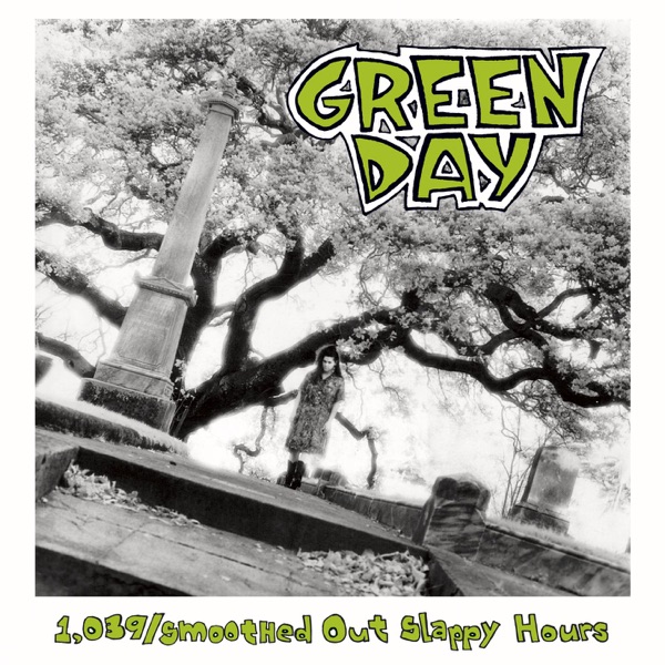 Green Day - 1,039/Smoothed Out Slappy Hours (Deluxe Edition)