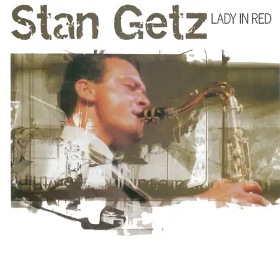 Lady in Red - Stan Getz