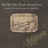 Stream & download Tell Me the Truth About Love