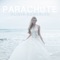 Parachute - Olivia Somerlyn lyrics