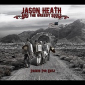 Jason Heath & The Greedy Souls - California Wine