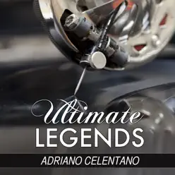 Adriano Celentano - Greatest Hits (Ultimate Legends) - Adriano Celentano