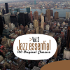 Jazz Essential - 100 Original Classics, Vol. 3 - Various Artists