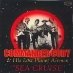 Lost In The Ozone Again by Commander Cody & His Lost Planet Airmen