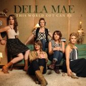 This World Oft Can Be by Della Mae