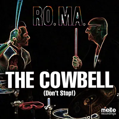 The Cowbell (Don't Stop) - Single - Roma