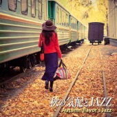 秋の気配とJAZZ - Autumn flavor's Jazz artwork