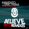 Believe (Remixes) [feat. Marlene Rhod's]