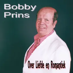 Over Liefde En Romantiek - Bobby Prins Over Liefde En Romantiek - Bobby Prins