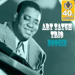 Boogie (Remastered) - Single - Art Tatum Trio Boogie (Remastered) - Single - Art Tatum Trio