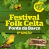 Festival Folkcelta de Ponte da Barca