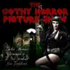 The Gothy Horror Picture Show album lyrics, reviews, download