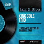 Les grands succès du King Cole Trio (Mono Version) artwork