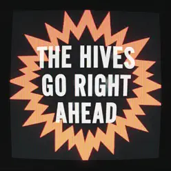 Go Right Ahead - Single - The Hives