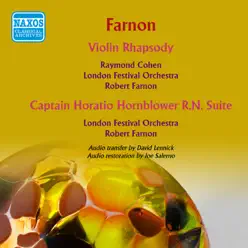 Farnon: Violin Rhapsody - Captain Horatio Hornblower R.N. Suite - London Festival Orchestra Farnon: Violin Rhapsody - Captain Horatio Hornblower R.N. Suite - London Festival Orchestra