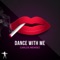 Dance With Me (DJ EFX's Dancing Latino's Mix) - Carlos Mendez lyrics