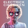 Electrick Children (Original Motion Picture Soundtrack)