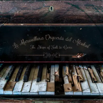 The Shape of Folk to Come - La Maravillosa Orquesta Del Alcohol
